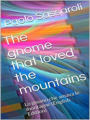 cover image of The gnome that loved the mountains